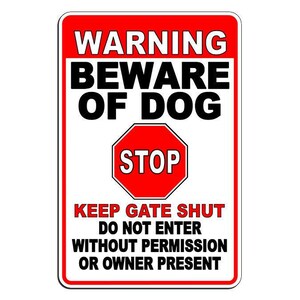 Beware Of Dog Warning Stop Do Not Enter Keep Gate Shut