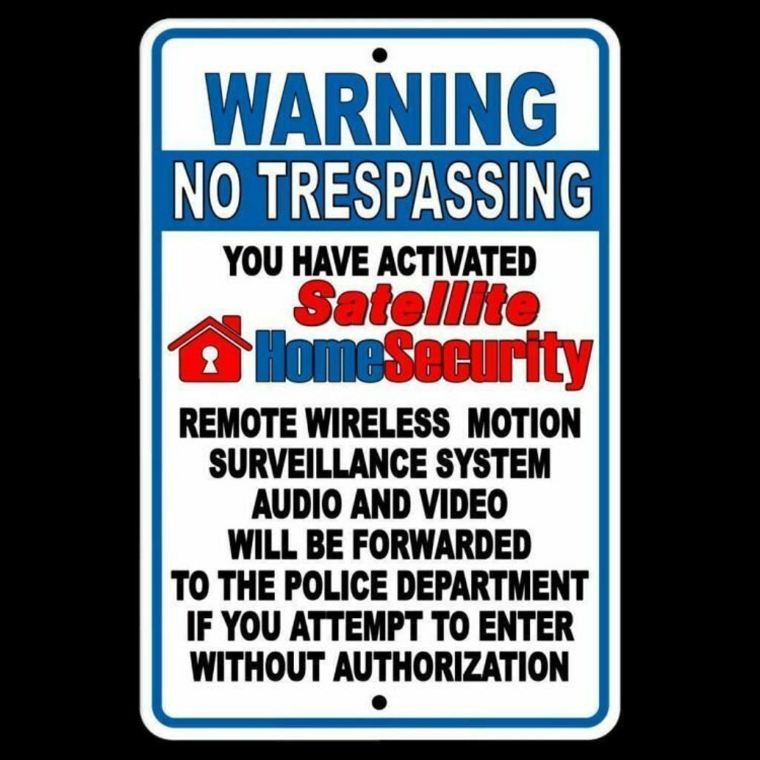 No Trespassing Property Monitored By Wireless Satellite Observation ...