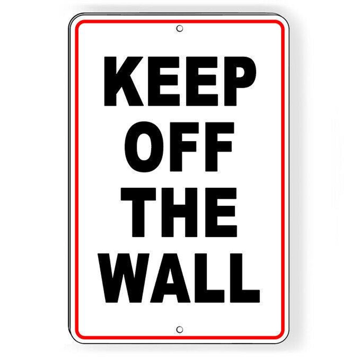 Keep off the Wall Metal Sign WARNING Attention Do Not Etsy
