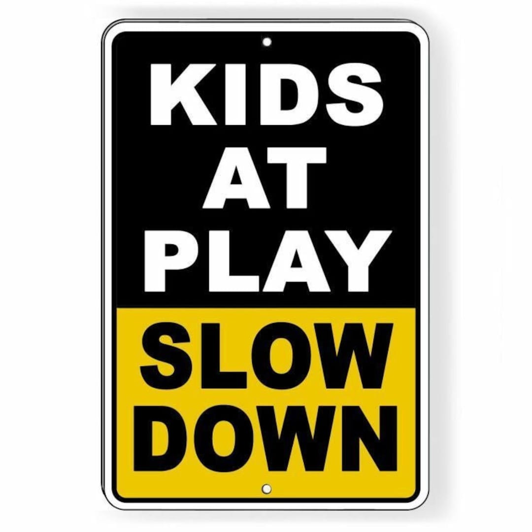 Kids at Play Slow Down Aluminum Metal Safety Novelty Sign - Etsy