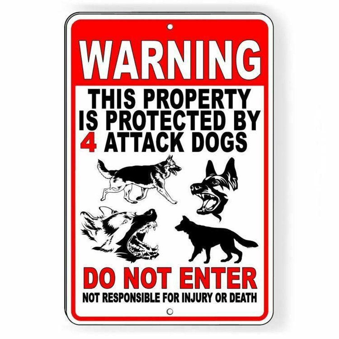 WARNING Sign Protected by Attack Dogs Do Not Enter Security Metal ...