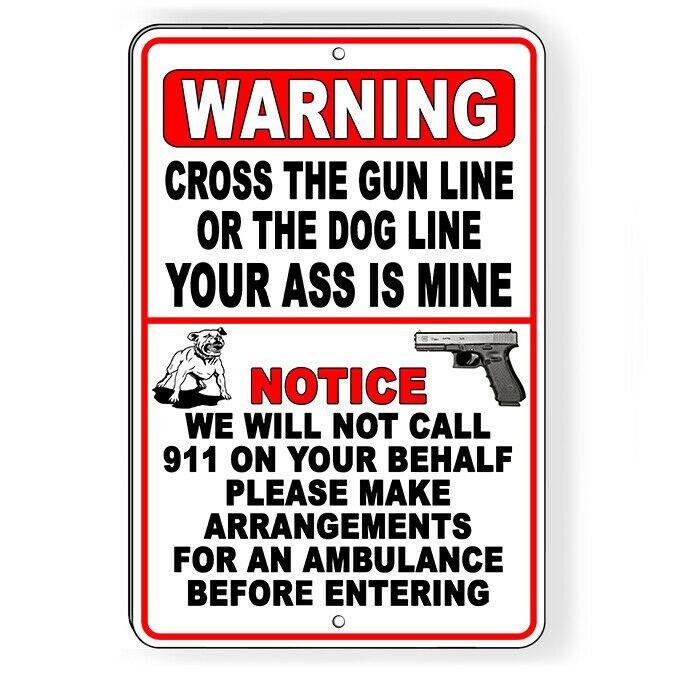 Cross the Dog or Gun Line Your Ass is Mine Metal Sign Security - Etsy