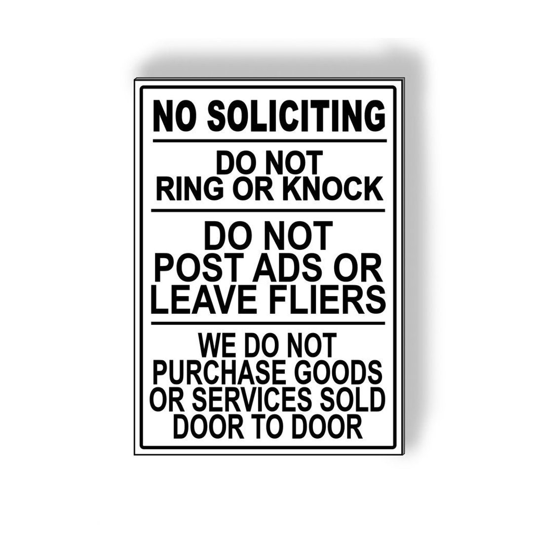 No Soliciting Do Not Ring or Knock Do Not Post Ads or Fliers We Do Not ...
