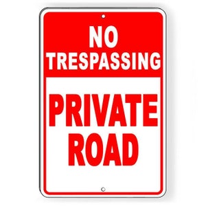 No Trespassing Private Road Metal Sign keep out Do Not enter