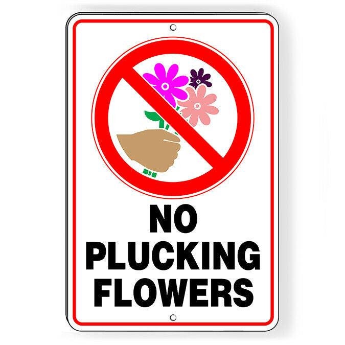 No Plucking Flowers Metal Sign Do Not pick keep out Etsy