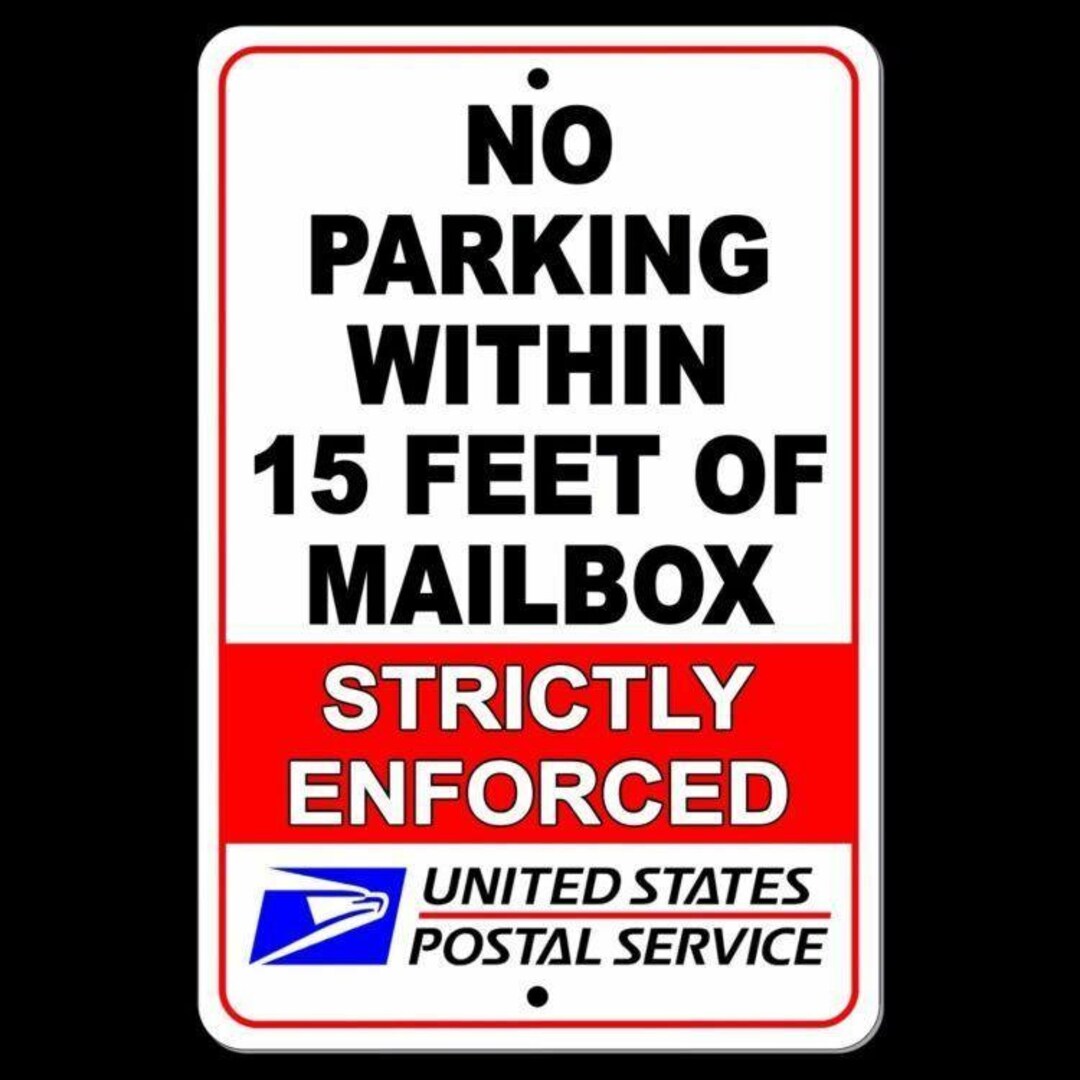 No Parking Within 15' of Mailbox Sign Metal USPS WARNING Drivewaysnp036