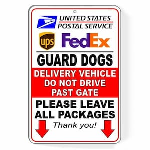 Guard DogsDelivery Vehicle Do Not Drive Past Gate Sign Metal USPS SI052