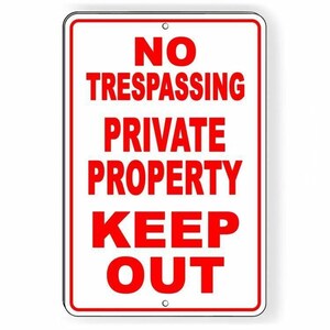 No Trespassing Private Property Keep Out Aluminum Metal Sign USA