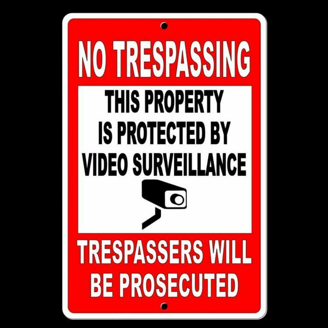 No Trespassing This Property is Protected by Video Surveillance Sign  Security S1 