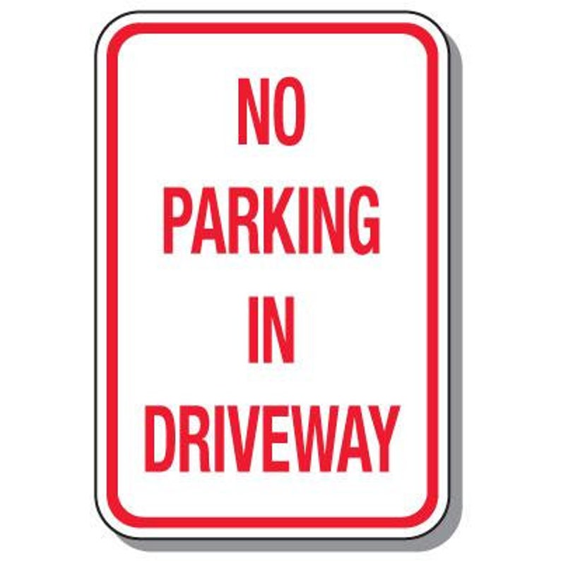 No Parking Signs No Parking in Driveway Etsy