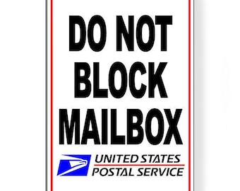 Do Not Block Mailbox USPS Metal Sign no parking SDNB020