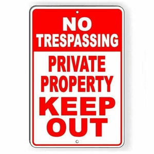 No Trespassing Private Property Keep Out Aluminum Metal Sign USA