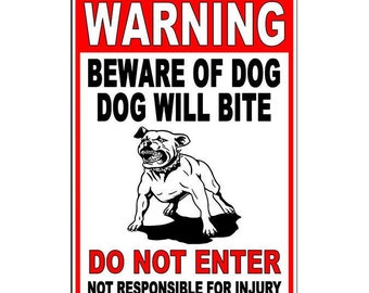 Può includere: Un cartello di avvertimento rosso e bianco con un'illustrazione in bianco e nero di un cane. Il cartello recita "Avvertimento, Attenzione al cane, Il cane morde, Non entrare, Non responsabile per gli infortuni."