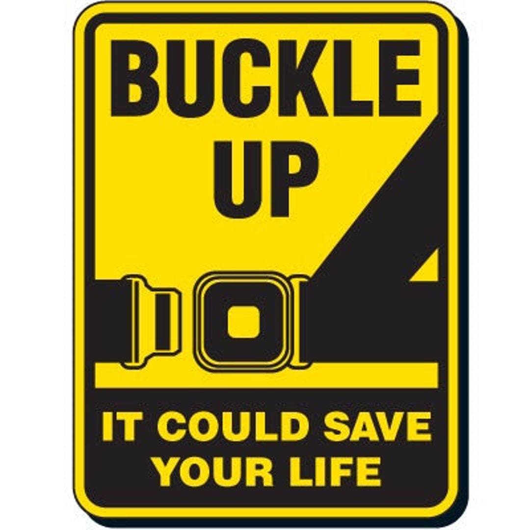 Buckle up Seat Belt Safety Sign Etsy