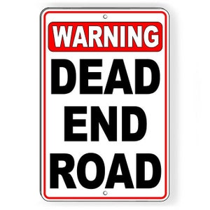 WARNING Dead End Road Sign W092