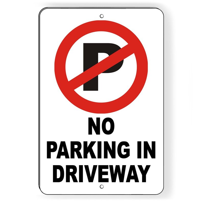 No Parking In Driveway No Parking In Driveway