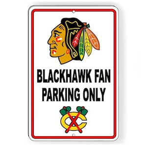 Chicago Blackhawk Fan Parking Only
