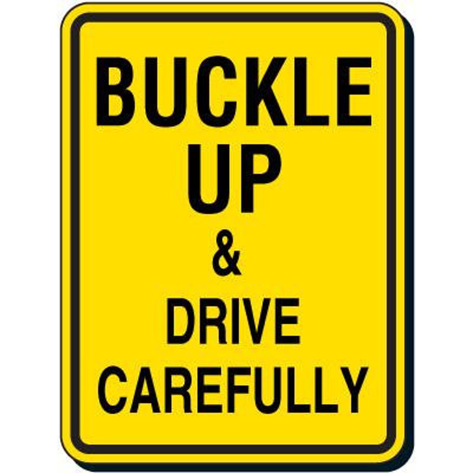 Buckle up and Drive Carefully Sign - Etsy