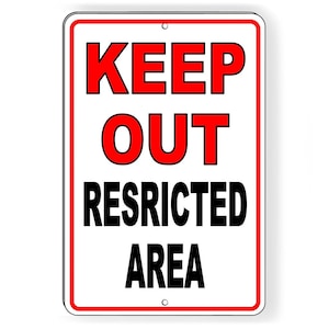 Keep Out Restricted Area