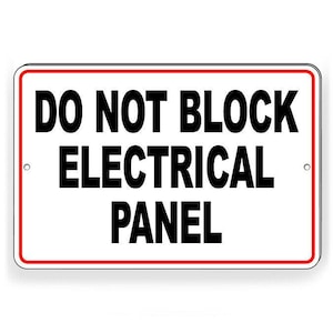 Do Not Block Electrical Panel Metal Sign WARNING danger W088
