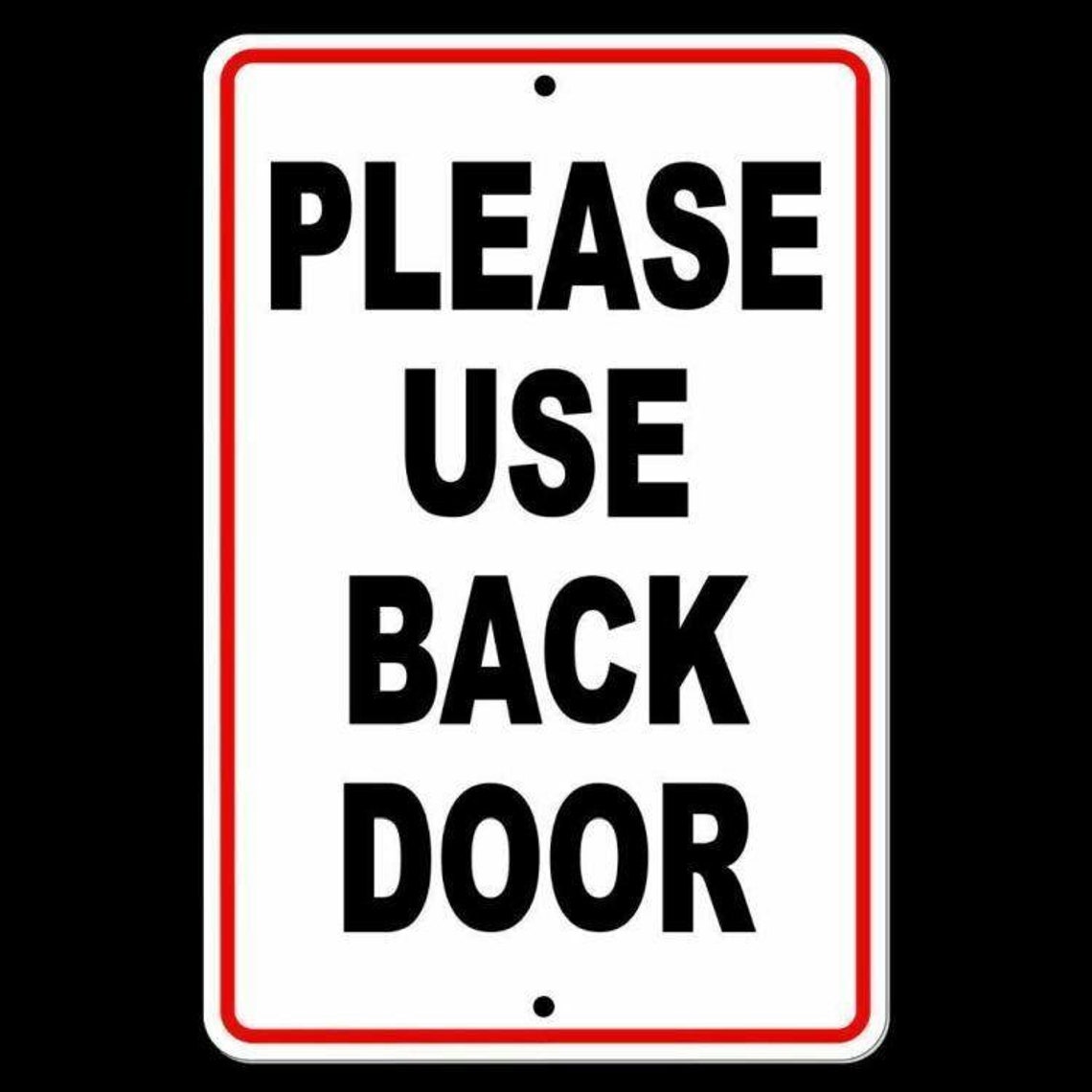 Please Use Back Door Sign Metal WARNING Delivery Notice Please Etsy Please Use Back Door Sign Metal WARNING Delivery Notice Please Etsy