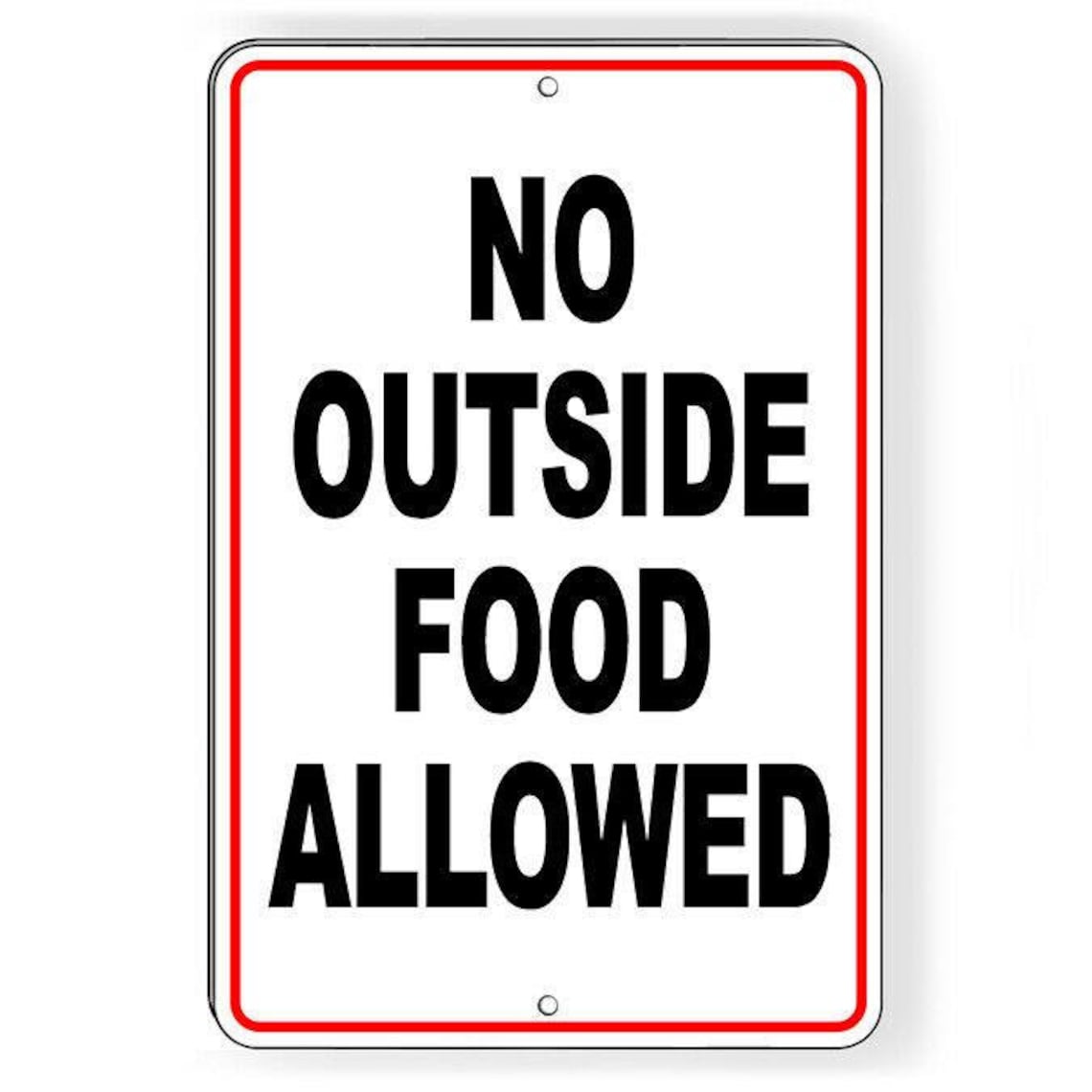 No Outside Food Allowed Metal Sign attention SI198 Etsy