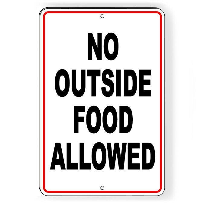No Outside Food Allowed Metal Sign attention Etsy