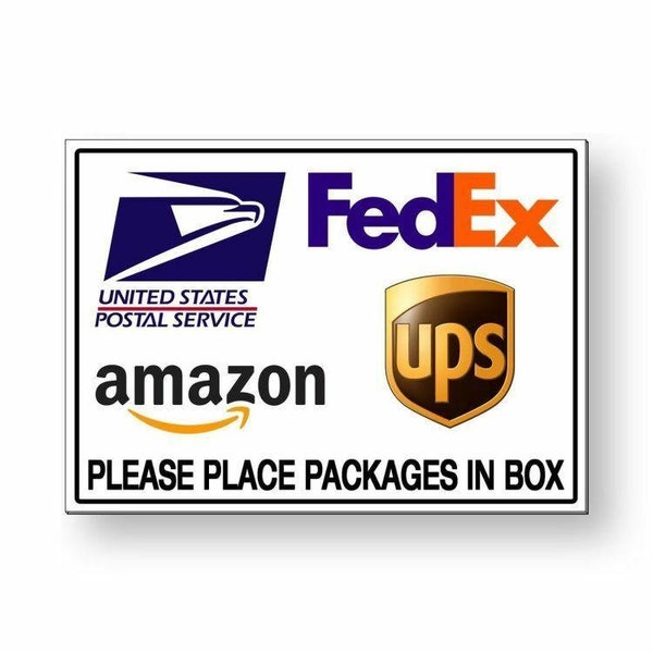 Place Packages In Box Sign Metal Delivery USPS FEDEX UPS amazon