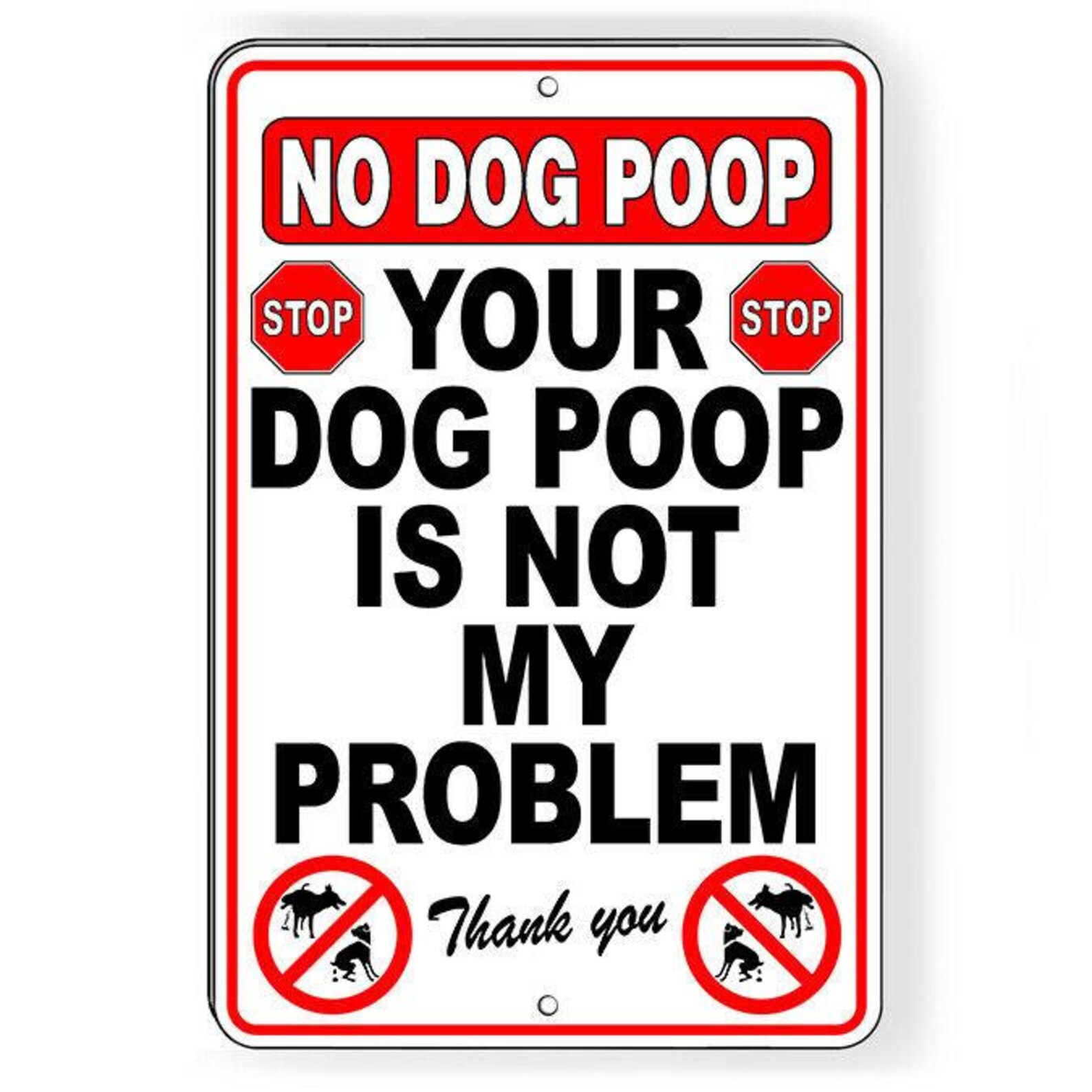Your Dog Poop is Not My Problem Metal Sign No Dogs Yard Etsy