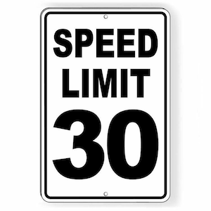 Speed Limit 30 Sign Metal MPH miles per hour slow WARNING Traffic