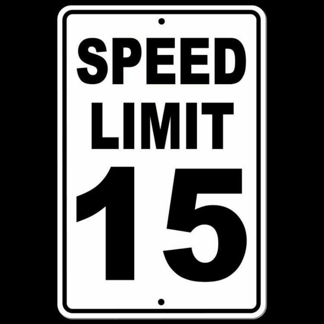 Speed Limit 15 Sign Metal MPH Slow WARNING Traffic Road Highway ...