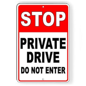 STOP Private Drive No ingrese Señal de metal Propiedad ADVERTENCIA Carretera