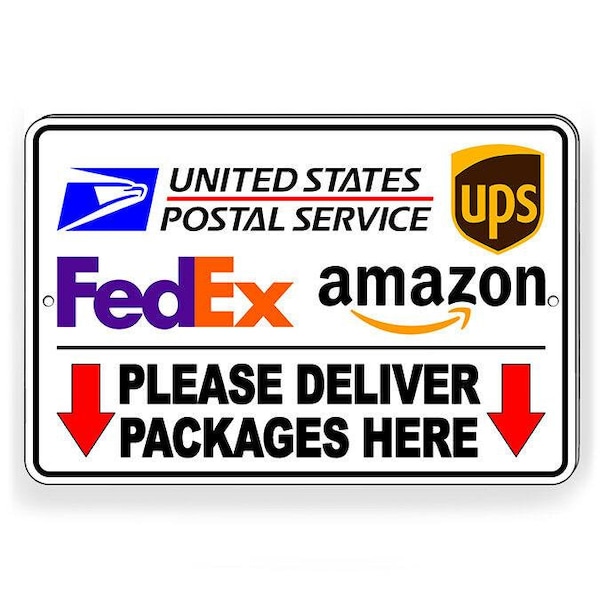 Please Deliver Packages Here Arrows Down Metal Sign USPS UPS FEDEX