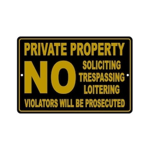 Private Property No Trespassing Sign Soliciting Loitering Metal Security