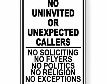 No Uninvited Unexpected Callers Do Not Disturb No Soliciting Sign Metal SI106