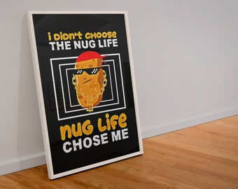 I Didn T Choose The Nug Life Nug Life Chose Me Funny Etsy I Didn T Choose The Nug Life Nug Life Chose Me Funny Etsy
