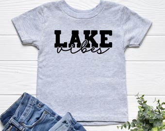Lake Vibes Kids Shirt, Toddler Lake Life Tee, Cute Baby Summer Outfit, Unisex Lake Shirt for Family Trips and Outdoor Fun, Lake Vacation Tee