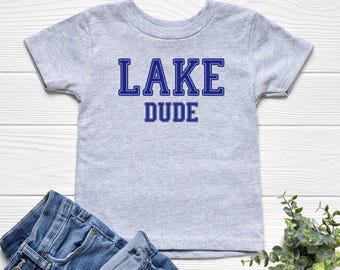 Lake Dude Toddler Shirt, Lake Life Kids Tee, Summer Vacation Outfit, Boys Lake Shirt, Family Lake Trip Clothes, Lake Baby Gift