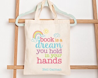 Custom Kids Tote Bag, Book Bag for Kids, Childrens Book Tote Bag, Tote Bag for Book Lovers, Bookish Tote, A Book Is A Dream Library Bag