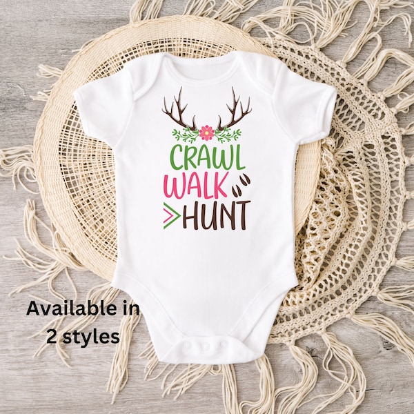 Crawl Walk Hunt Baby Bodysuit, Hunting Baby Gift, Funny Baby Bodysuit, Cute Baby Outfit, Hunting Baby Shirt, Hunting Baby Announcement