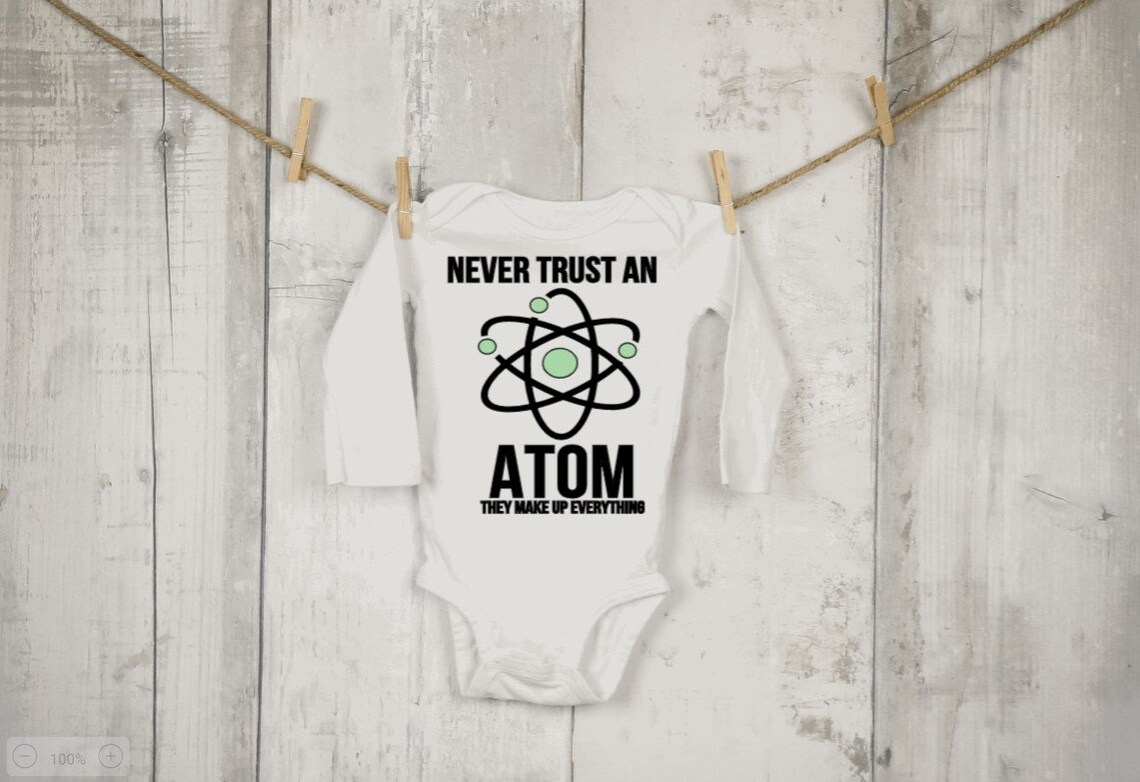 Never Trust an Atom Onesie Science Nerd Chemistry Baby Etsy