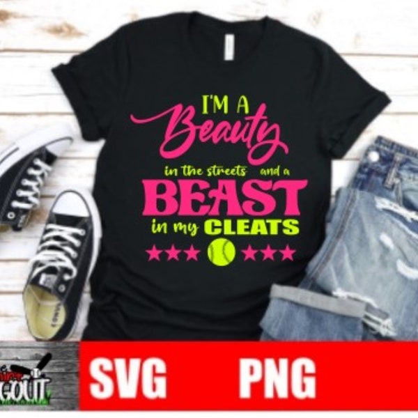 Beauty in the Streets Beast in my Cleats SVG | Cut File | Cricut File |svg files for cricut |softball svg |sport svg |softball shirt svg