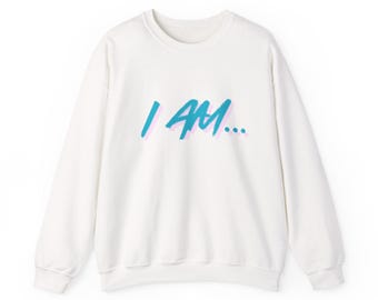 I AM... Worthy sweatshirt | Crewneck pullover, affirmation typography