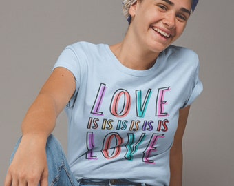 Love is Love Unisex Shirt, Gay Pride Shirt, Lesbian, Gay Pride Shirt, Lesbian LGBT Shirt, Queer T-shirt, LGBT Pride Tee