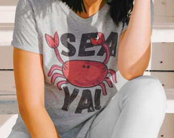 Sea Ya Crabby Summer Beach Slogan T Shirt, Summer Shirts For Women, Crab Shirt, Summer Shirt, Beach Shirts, Vacay Mode, Vacation Shirt