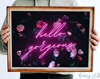 Hello Gorgeous Neon Wall Art Print, Neon Poster Print, Floral Neon Prints, Neon Print Poster, Personalised Neon Wall Art Print, Home Gifts
