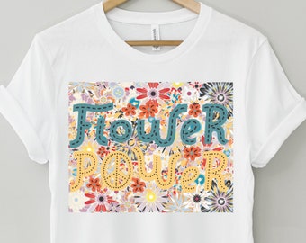 Flower Power Shirt, Retro Flower Power Graphic T shirt, Floral 70s Aesthetic Tee, 60s Shirt, 70s Style Clothing, Hippie Shirt, Boho Shirt