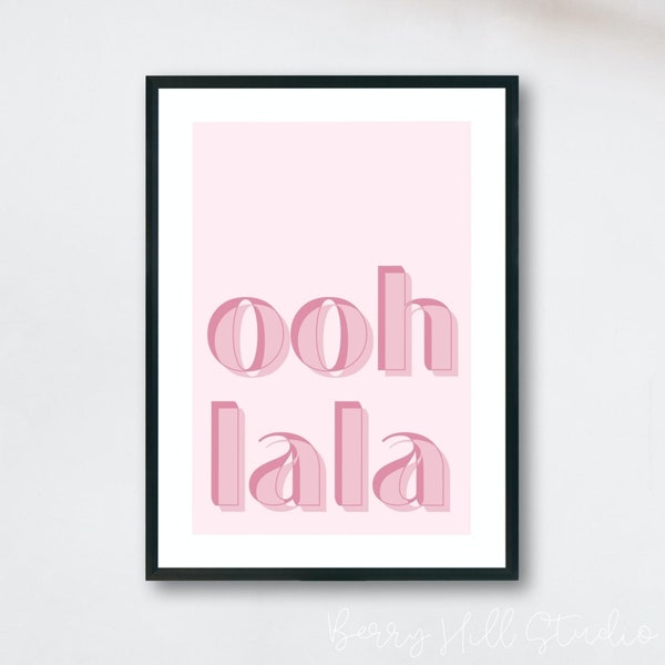 Ooh La La Pink Print, Pink Typography Prints, Wall Art Prints, Ooh lala Français Modern, Pink Fun Poster Print, Pink Home Decor Gift For Her