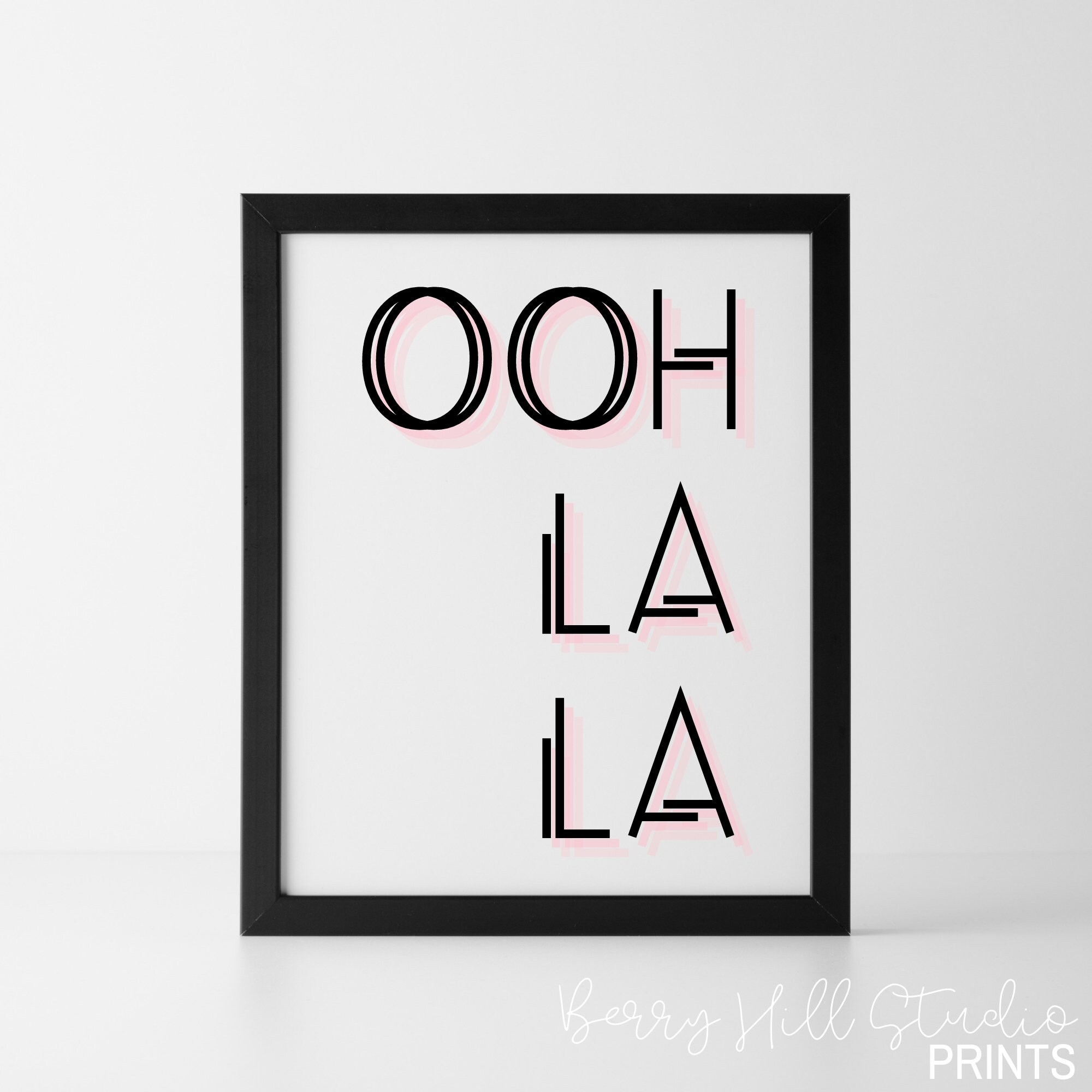 Ooh La La Wall Art Print Home Decor Wall Art Poster Print Etsy