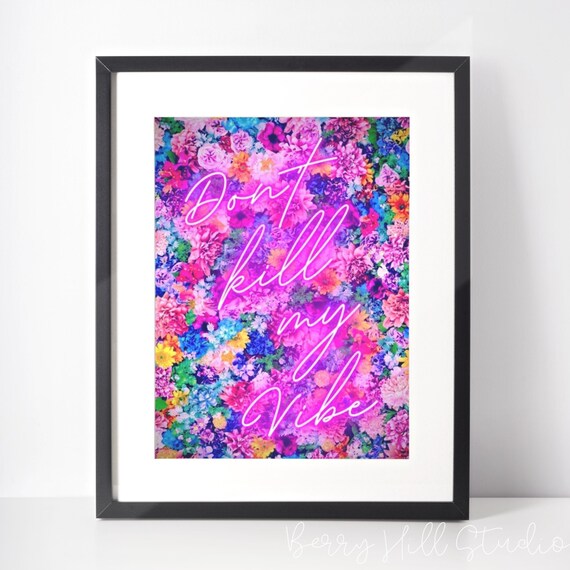 Don't Kill My Vibe Neon Wall Art Print, Good Vibes Neon Art Print, Customised Neon Prints, Neon Print Poster, Neon Effect Wall Art Print